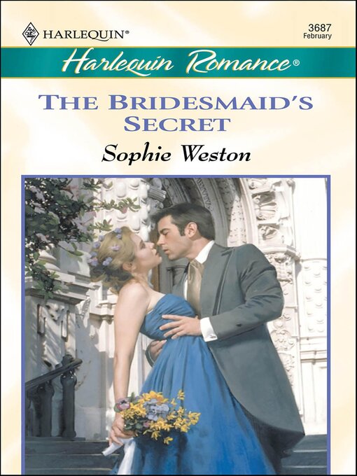 Title details for The Bridesmaid's Secret by Sophie Weston - Available